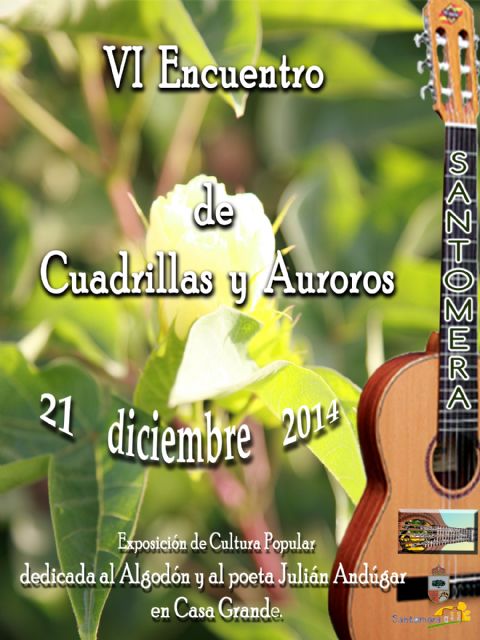 Sexta edición del Encuentro de Cuadrillas y Auroros Ciudad de Santomera